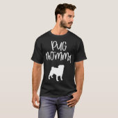 Mops Momma T-Shirt (Vorne ganz)