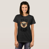 Mops Mops Maun T-Shirt (Vorne ganz)