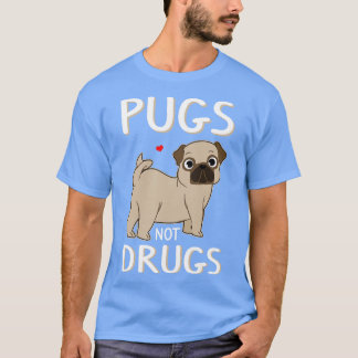 Mops nicht Drogen Coole Neuheit Hunde Lover Witzig T-Shirt