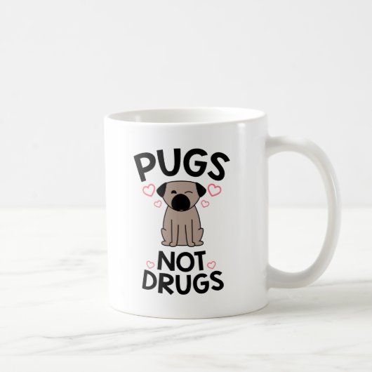 Mops-nicht Drogen Kaffeetasse (Rechts)