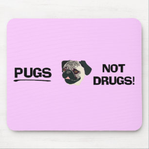 Mops-nicht Drogen Mousepad