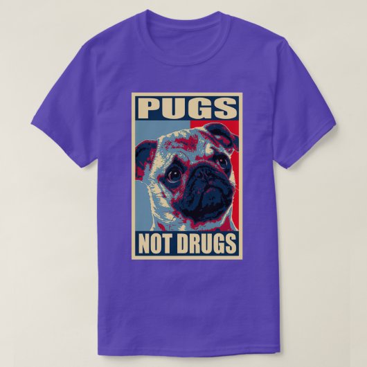 Mops nicht Drogen Propaganda T-Shirt (Design vorne)
