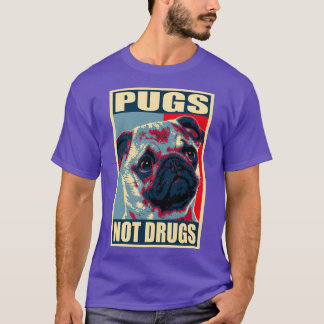 Mops nicht Drogen Propaganda T-Shirt