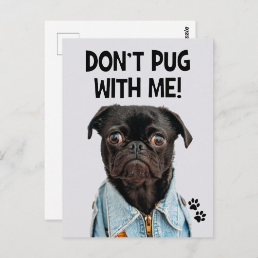Mops nicht mit mir Funny Dog Pun Postcard Postkarte (Vorne/Hinten)