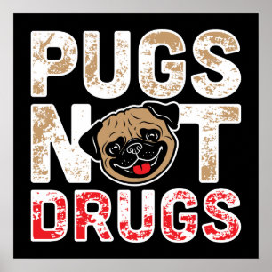 Mops not drogs - Niedlich, lustig, Neuartiger Hund Poster
