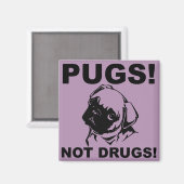 Mops Not Drugs Funny Kühlschrankmagnet Kühlschrank (Vorderseite/Rückseite)