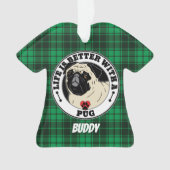 Mops Personalisiertes Leben ist besser mit einem M Ornament (Vorderseite)