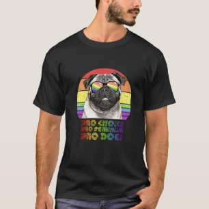 Mops Pro Choice Pro Feminism Pro Hunde LGBTQ Femin T-Shirt