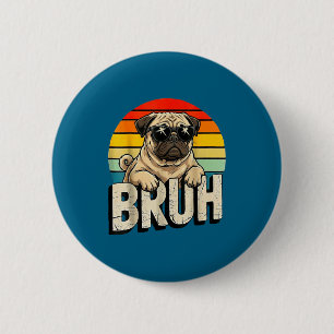 Mops sagt Bruhadorable Hund Lustiger Humor Mode Me Button