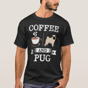 Mops-Shirt Kaffee Und Mops Süßer Hund Geschenk T-Shirt