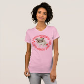 Mops Sloppy Kisses B&C T-Shirt (Vorne ganz)