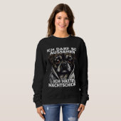 Mops Spruch Lustig Geschenk I Ich hatte Nachtschic Sweatshirt (Vorne ganz)