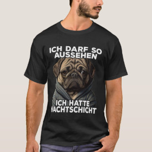 Mops Spruch Lustig Geschenk I ICH Hugic Nachtschic T-Shirt