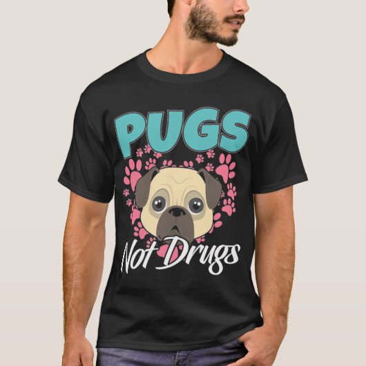 Mops statt Drogen Mops Hunde T-Shirt (Vorderseite)