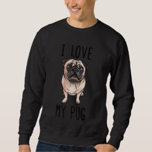 Mops Vater Mops Mama I Liebe Mein Mops Sweatshirt