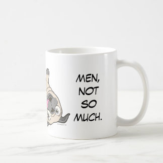Möpse machen mich glückliche… Männer, nicht Kaffeetasse