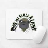 Möpse SIND WIRKLICH AUSSERIRDISCHE Mousepad (Mit Mouse)
