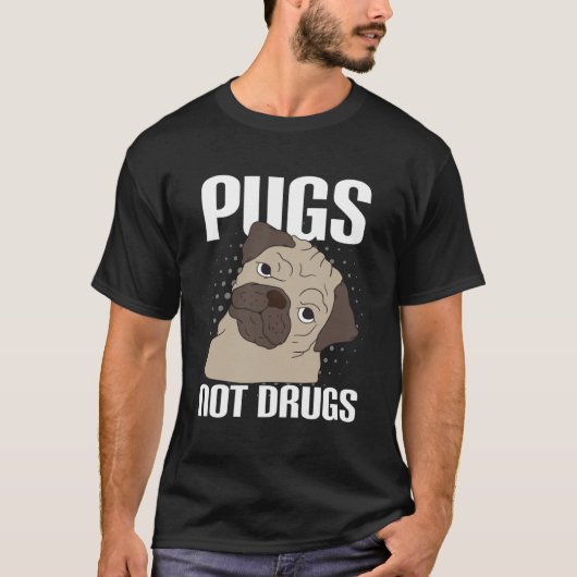 Möpse statt Drogen T-Shirt (Vorderseite)