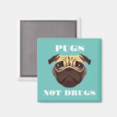 Möpsen ohne Drogen Magnet (Vorderseite/Rückseite)