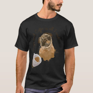 Möpsen und Kaffee ist alles, was ich brauche Mops T-Shirt