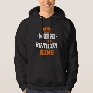 Morai of the Birthday King Party Crown Bday Celebr Hoodie