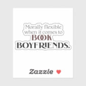 Moral flexibel, wenn es darum geht, Freunde zu buc Aufkleber (Blatt)