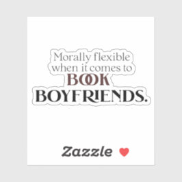 Moral flexibel, wenn es darum geht, Freunde zu buc Aufkleber