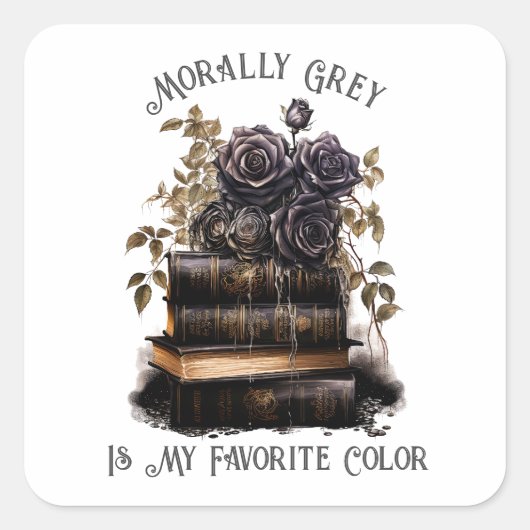 Moral grau ist meine Lieblingsfarbe, buchen Sie we Quadratischer Aufkleber (Vorderseite)