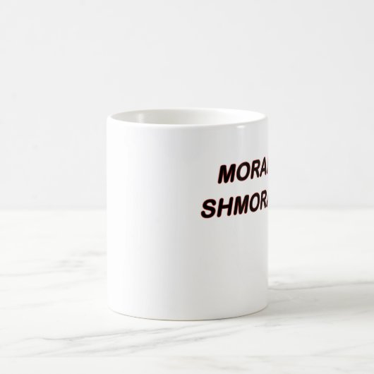 Moral Shmorals Kaffee-Tasse Kaffeetasse (Mittel)