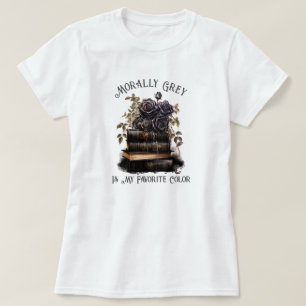 Moralisch Grau ist meine Lieblingsfarbe, Buchliebh T-Shirt