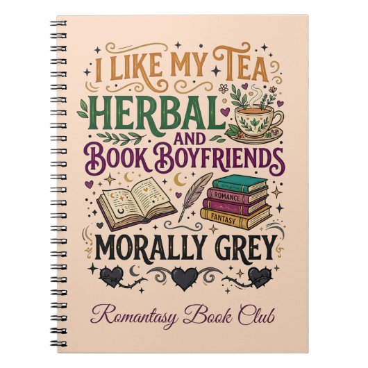 Morally Grey Book Boyfriend Herbal Tea Book Club Notizblock (Vorderseite)