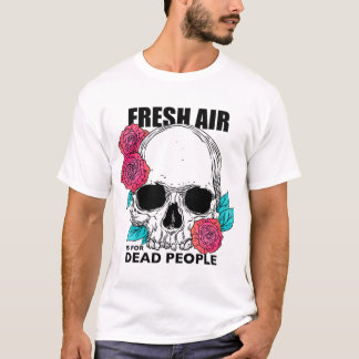 Morbid Podcast. Frische Luft ist für Tote T-Shirt