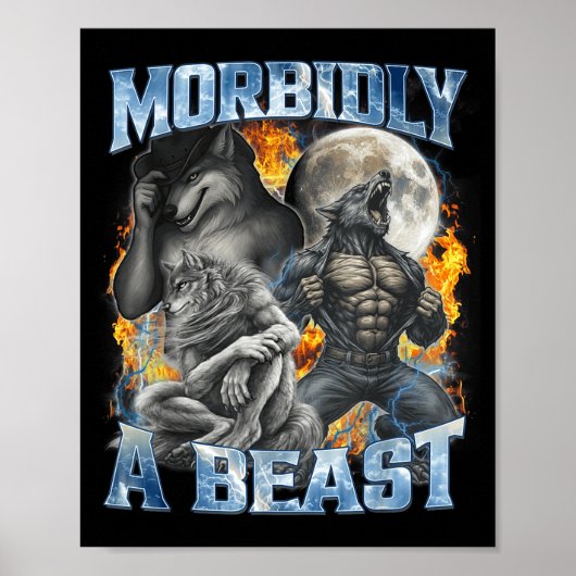 Morbidly A Funny Cringe Alpha Werewolf Wolf Meme Poster (Vorne)
