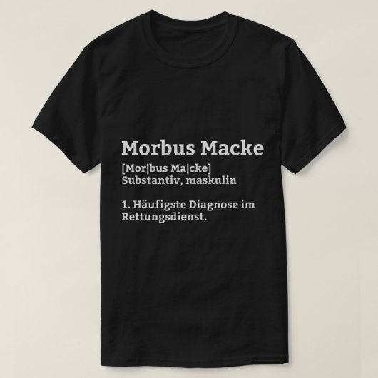 Morbus Macke Dictionary Emergency Service T - Shir T-Shirt (Design vorne)