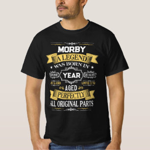MORBY Eine Legende wurde im Jahr geboren T-Shirt