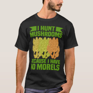 Morchel Pilze Morcheln Pilzbeutel Vintage Pilzjäge T-Shirt