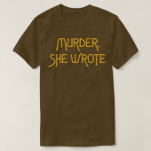 Mord, den sie schrieb T-Shirt (Design vorne)