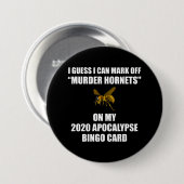 Mord Hornets 2020 Apokalypse Bingo Button (Vorne & Hinten)