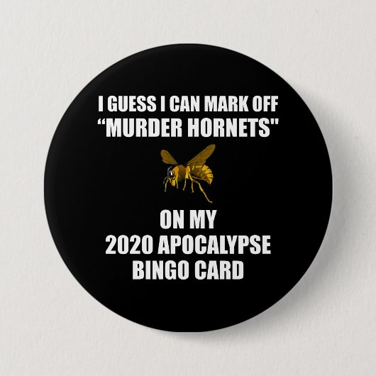 Mord Hornets 2020 Apokalypse Bingo Button (Vorderseite)