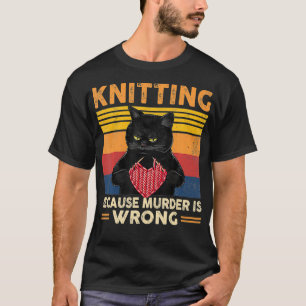 Mord ist falsch, weil Mord lustig ist T-Shirt