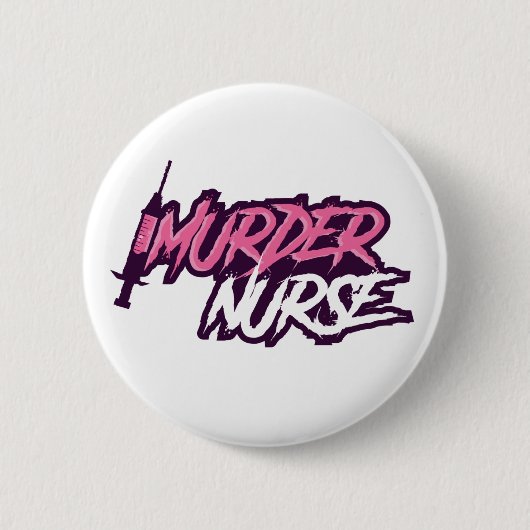 Mord-Krankenschwester-Knopf Button (Vorderseite)
