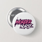 Mord-Krankenschwester-Knopf Button (Vorne & Hinten)