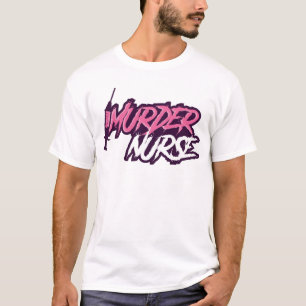 Mord-Krankenschwester-T - Shirt