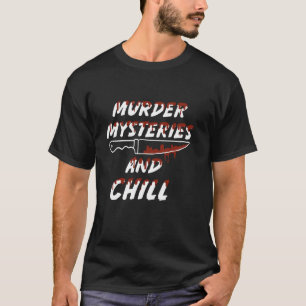 Mord Mystery Dinner beim Opfer Crime Dinner T-Shirt