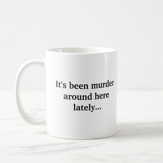 Mord um hier kürzlich kaffeetasse (Links)