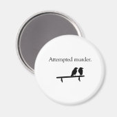 Mord versucht magnet (Vorderseite/Rückseite)