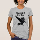 Mord versucht T-Shirt (Vorderseite)