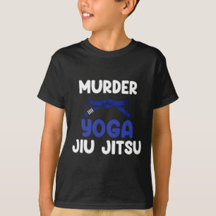 Mord Yoga Jiu Jitsu Karate Boxen Muay Thai Kick T-Shirt