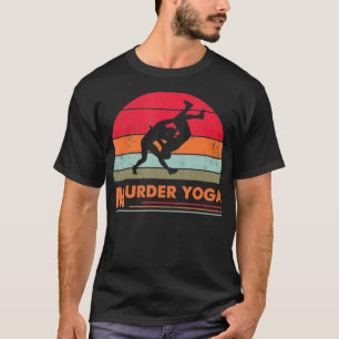 Mord Yoga Lustiger Wrestler Ringen Vintage Retro T-Shirt