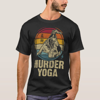 Mord Yoga Lustiges Jiu Jitsu Bjj Brasilianisches J T-Shirt